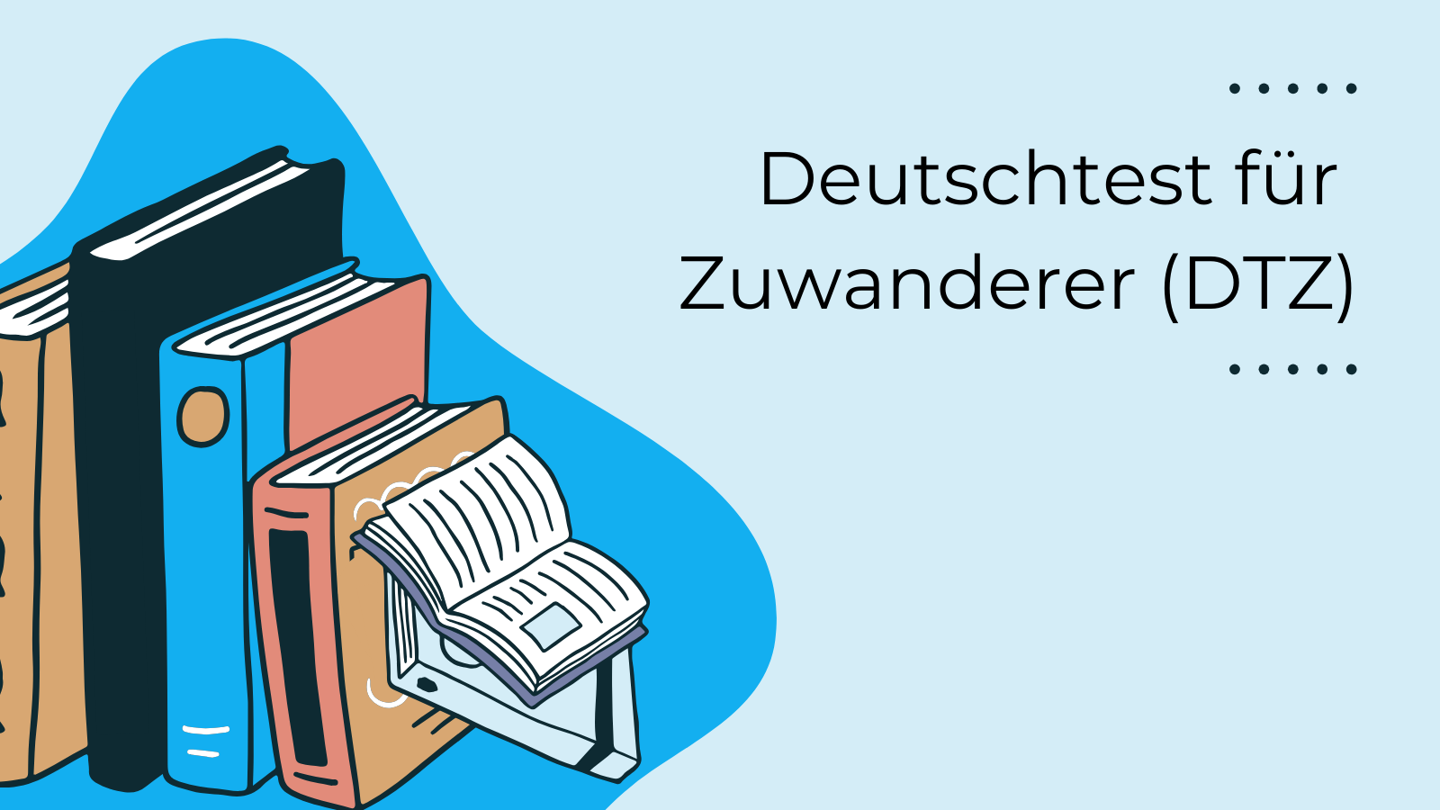 Deutschtest für Zuwanderer (DTZ)